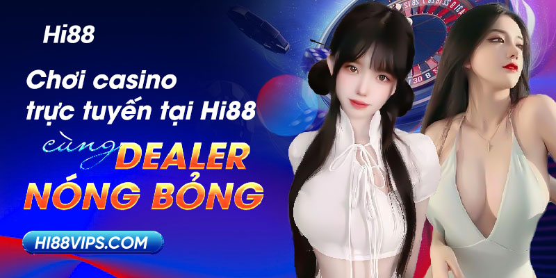 Casino Live tại nha cai hi88 - hi88.pw